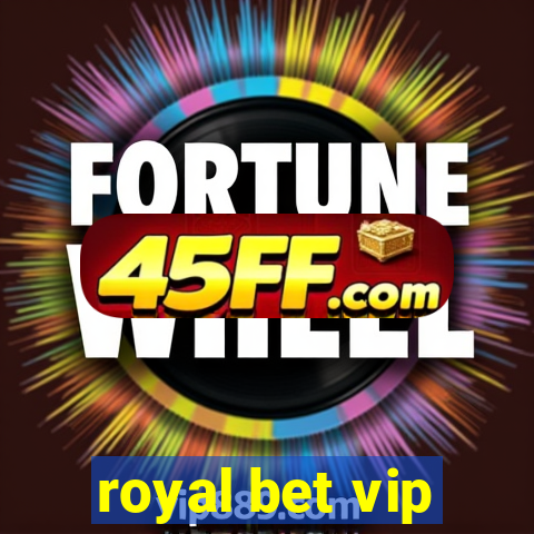 royal bet vip